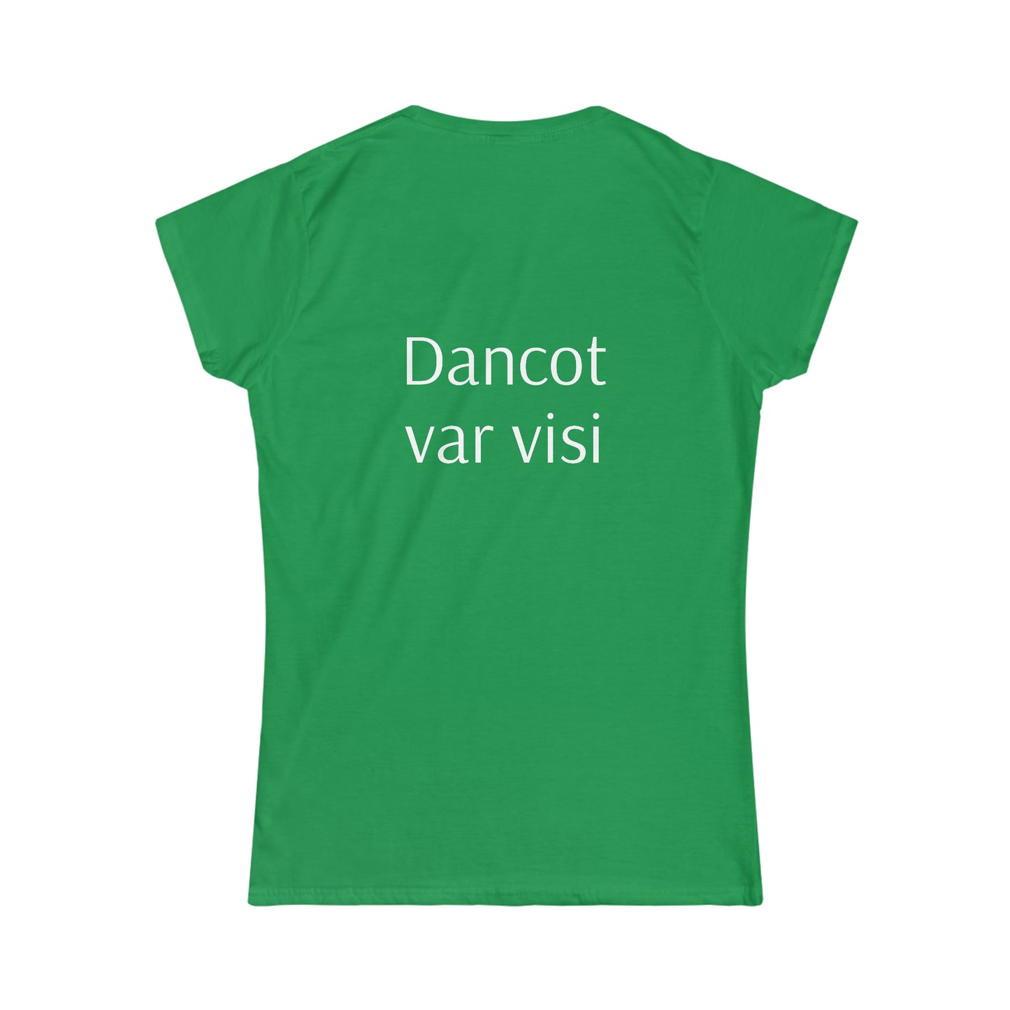 "Dancot var visi" sieviešu krekls