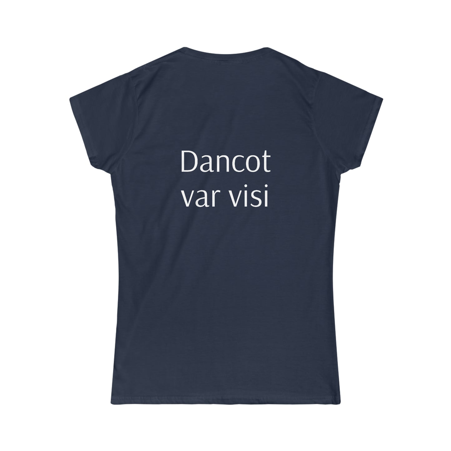 "Dancot var visi" sieviešu krekls