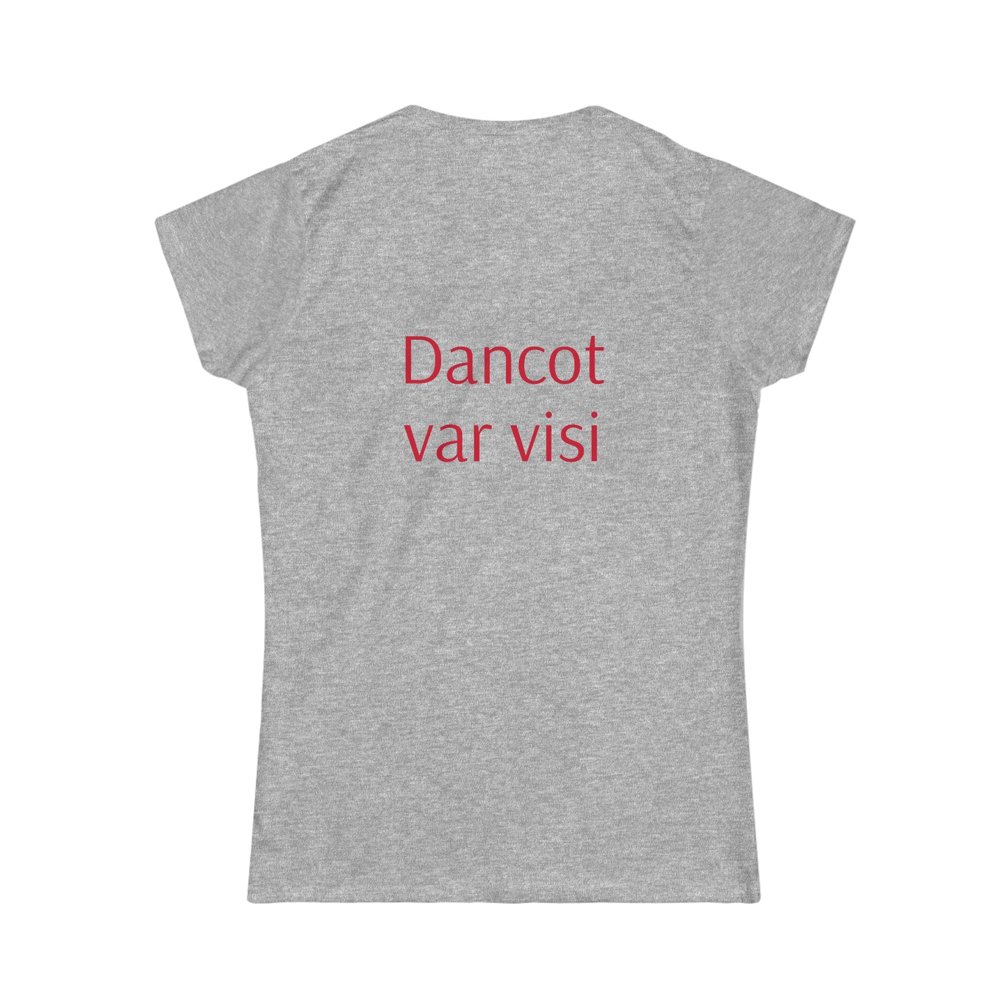 "Dancot var visi" sieviešu krekls